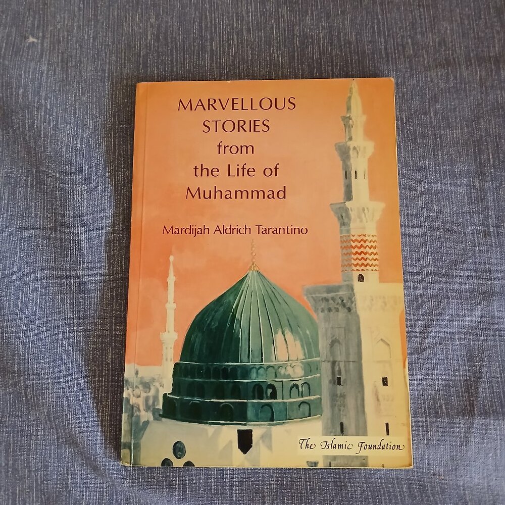 Marvellous Stories from the Life of Muhammad by Mardijah Aldrich Tarantino Used